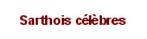 Sarthois célèbres